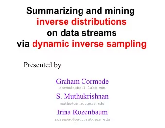 Summarizing and mining  inverse distributions  on data streams  via dynamic inverse sampling