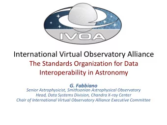 International Virtual Observatory Alliance  The Standards Organization for Data  Interoperability
