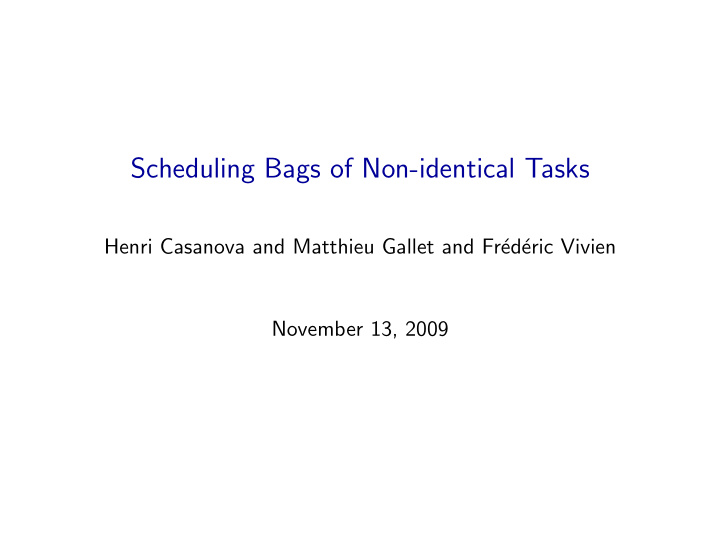 scheduling bags of non identical tasks