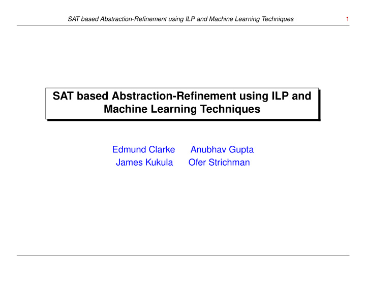 sat based abstraction refinement using ilp and machine