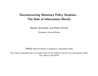 Deconstructing Monetary Policy Surprises -  The Role of Information Shocks  Marek Jaroci  nski