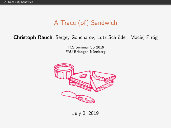 a trace of sandwich