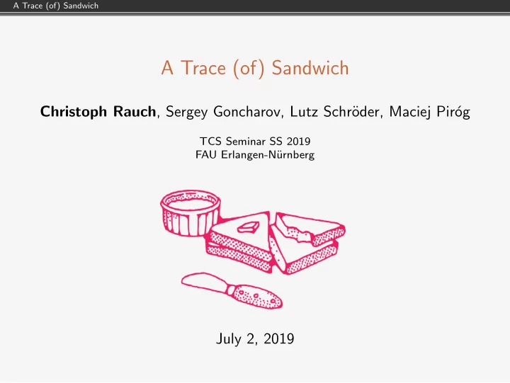 a trace of sandwich
