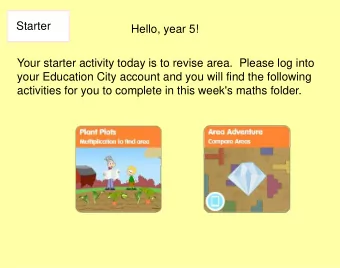 activities for you to complete in this week's maths folder.  LO: to solve problems involving