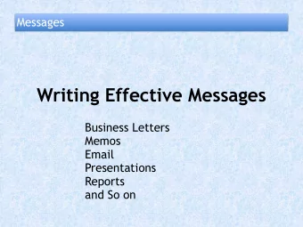 Writing Effective Messages  Business Letters  Memos  Email  Presentations  Reports  and So on