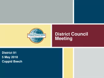 District Council  Meeting  District 91  5 May 2018  Coppid Beech  The Mission  The Mission of