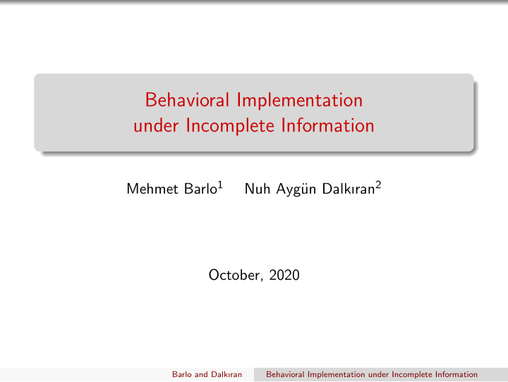 behavioral implementation under incomplete information