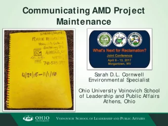 Communicating AMD Project  Maintenance  S  arah D.L. Cornwell  Environmental S  pecialist  Ohio
