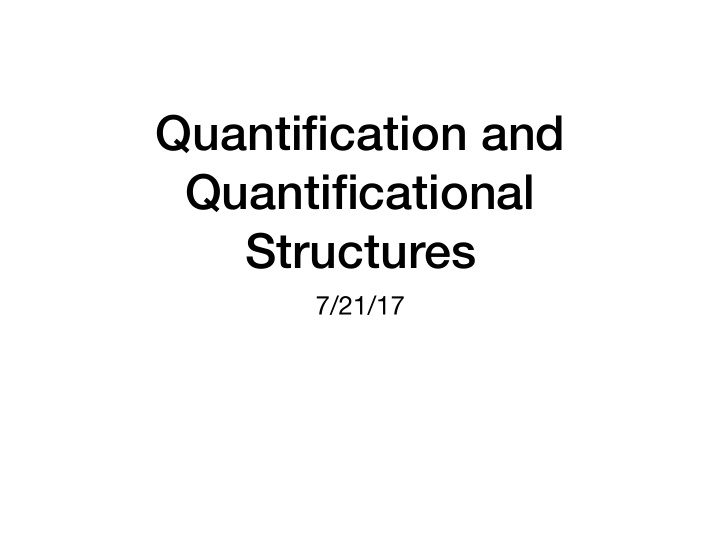 quantification and quantificational structures