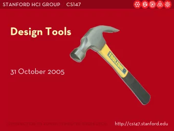 Design Tools  31 October 2005  introduction to human-computer interaction