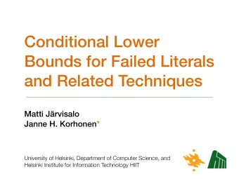 Conditional Lower  Bounds for Failed Literals  and Related Techniques  Matti Jrvisalo  Janne H.