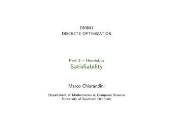 Satisfiability  Marco Chiarandini  Department of Mathematics &amp; Computer Science  University of