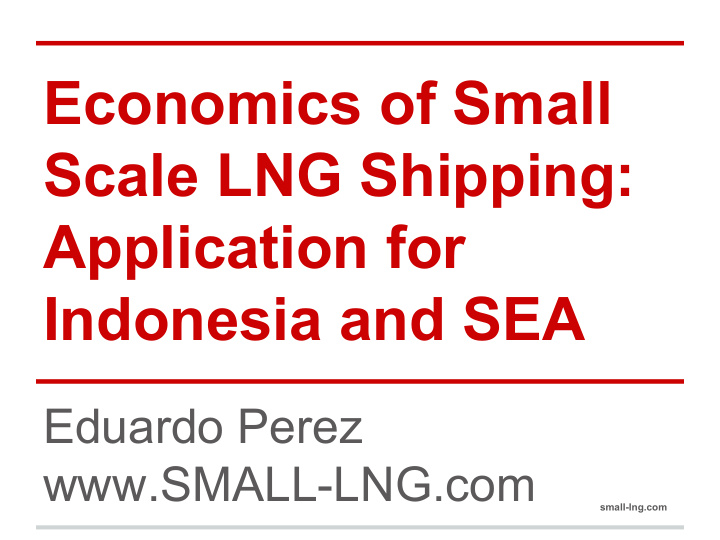 economics of small scale lng shipping application for