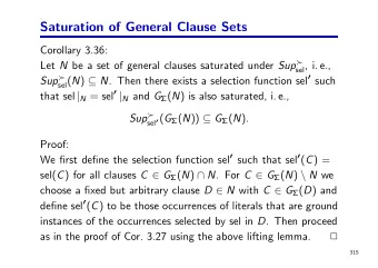 Saturation of General Clause Sets  Corollary 3.36: Let N be a set of general clauses saturated