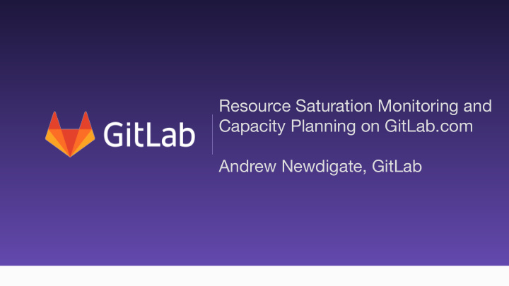 resource saturation monitoring and capacity planning on