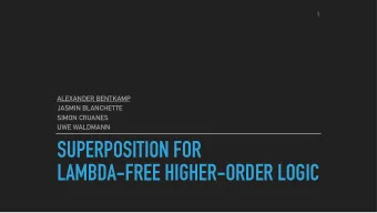 SUPERPOSITION FOR   LAMBDA-FREE HIGHER-ORDER LOGIC  Motivation: Sledgehammer  2 Proof goal