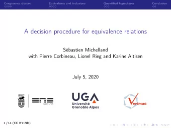 A decision procedure for equivalence relations  Sbastien Michelland  with Pierre Corbineau,