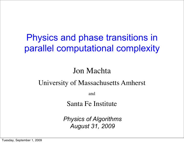 physics and phase transitions in parallel computational