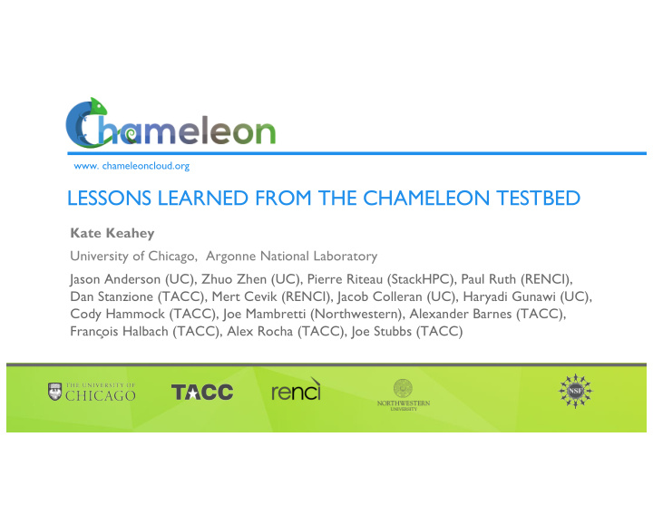 lessons learned from the chameleon testbed