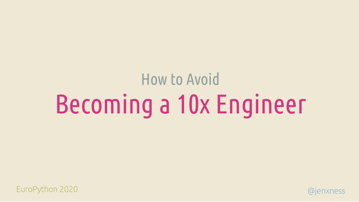 becoming a 10x engineer