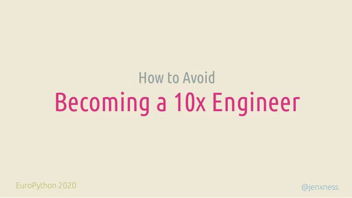 becoming a 10x engineer