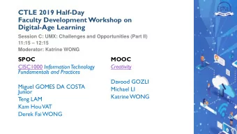 Faculty Development Workshop on  Digital-Age Learning  Session C: UMX: Challenges and Opportunities