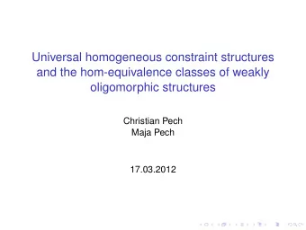 Universal homogeneous constraint structures  and the hom-equivalence classes of weakly