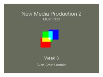 New Media Production 2  MUMT 303  Week 3  Sven-Amin Lembke  What is new in 20th century art?