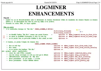 LOGMINER  ENHANCEMENTS  Objectifs :    Limiter les cas de dsynchronisation entre le