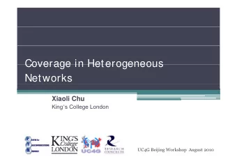 Coverage in Heterogeneous  Coverage in Heterogeneous  Networks  Xiaoli Chu King  s College