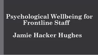 Frontline Staff  Jamie Hacker Hughes  There is a paradox  at work in the  health service  60% of