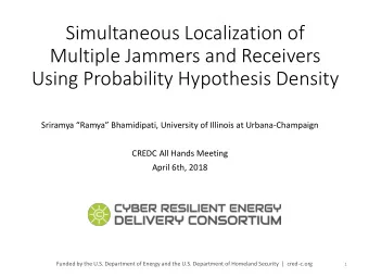 Multiple Jammers and Receivers  Using Probability Hypothesis Density Sriramya Ramya