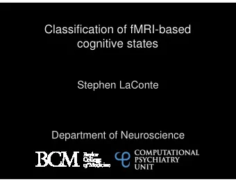 Classification of fMRI-based  cognitive states  Stephen LaConte  Department of Neuroscience