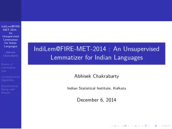 Lemmatizer for Indian Languages  IndiLem@FIRE-MET-2014 : An Unsupervised  .  .  .  .  .  .  Results