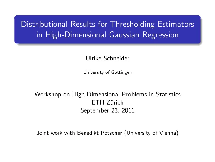 distributional results for thresholding estimators in