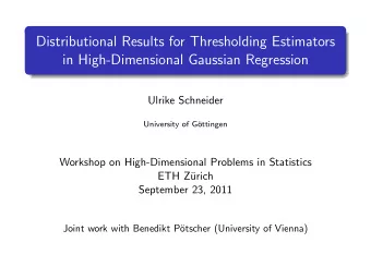 Distributional Results for Thresholding Estimators  in High-Dimensional Gaussian Regression  Ulrike