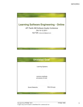 Learning Software Engineering - Online 29 th Pacific NW Software Quality Conference  Oct 10-12 2011