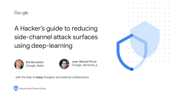 a hacker s guide to reducing side channel atuack surgaces