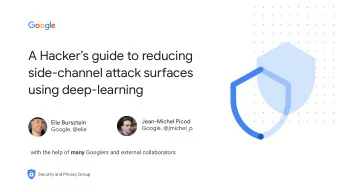 A Hackers guide to reducing  side-channel atuack surgaces  using deep-learning  Google,