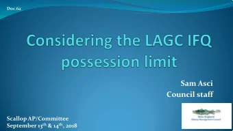 Sam Asci  Council staff  Scallop AP/Committee September 13 th &amp; 14 th , 2018  Recap of input to