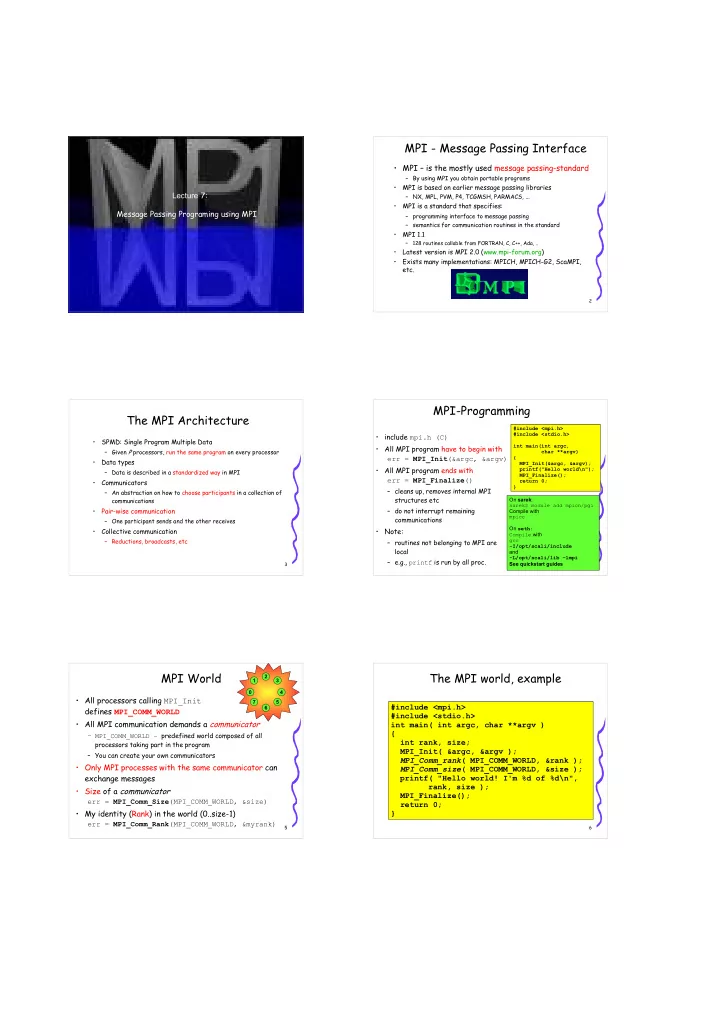 mpi message passing interface mpi is the mostly used