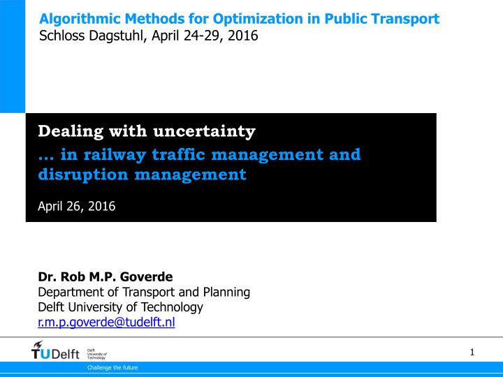 dealing with uncertainty in railway traffic management and