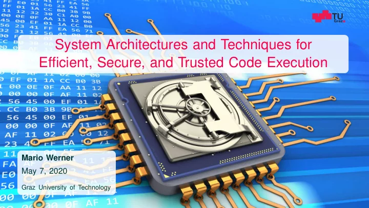 system architectures and techniques for efficient secure