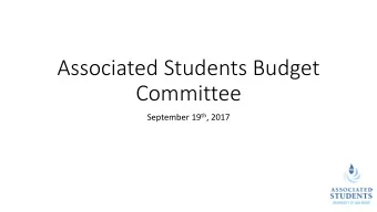 Committee September 19 th , 2017  Attendance  AS Finance Chair: Johnny Chinchilla  AS