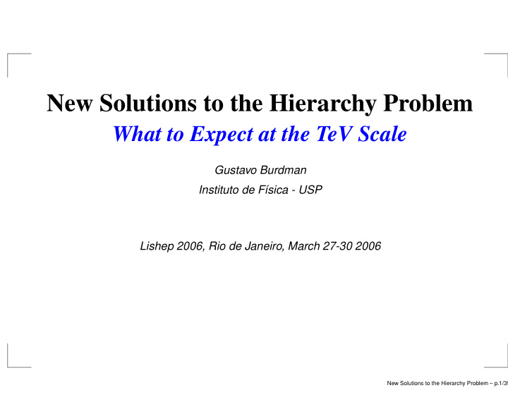 new solutions to the hierarchy problem