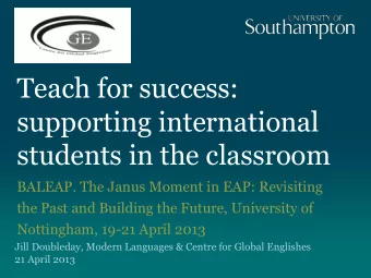 supporting international  students in the classroom  BALEAP. The Janus Moment in EAP: Revisiting