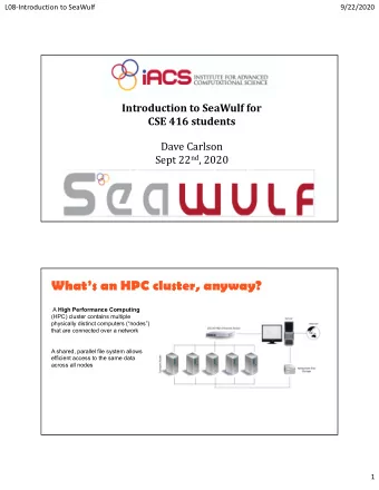 Whats an HPC cluster, anyway? A High Performance Computing  (HPC) cluster contains multiple