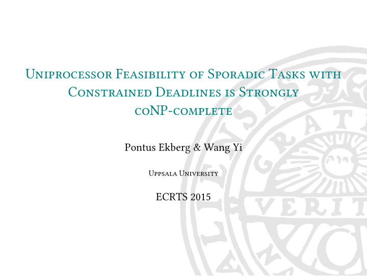 uniprocessor feasibility of sporadic tasks with