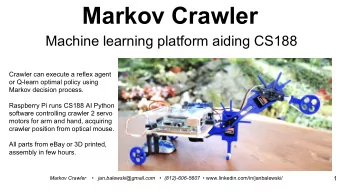 Markov Crawler  Machine learning platform aiding CS188  Crawler can execute a reflex agent  or