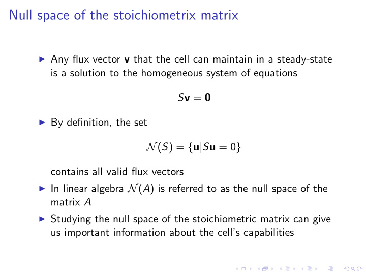 null space of the stoichiometrix matrix